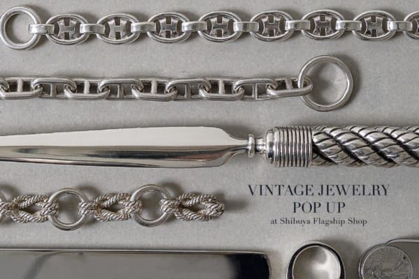 エルメスのシルバーチェーンはどう 100年物のヴィンテージジュエリーもある Vintage Jewelry Pop Up トゥモローランド渋谷本店で開催 男の隠れ家デジタル